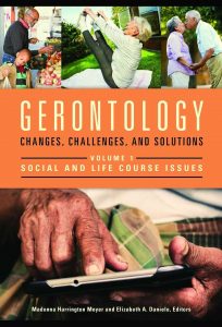 Gerontology Changes Challenges Solutions Volume 1